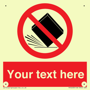 Custom Do Not Drop Sign